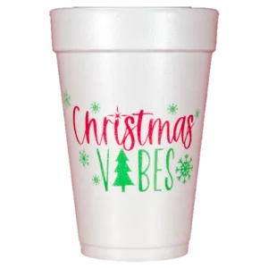 Pre-Printed Styrofoam Cups<br> Christmas Vibes
